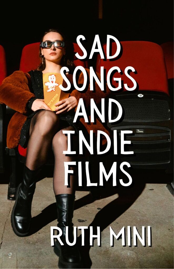 Books By Ruth Mini | Author and Librarian 4 Sad Songs and Indie Films Cover